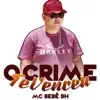 Mc Bebe Bh - O Crime Te Venceu - Single